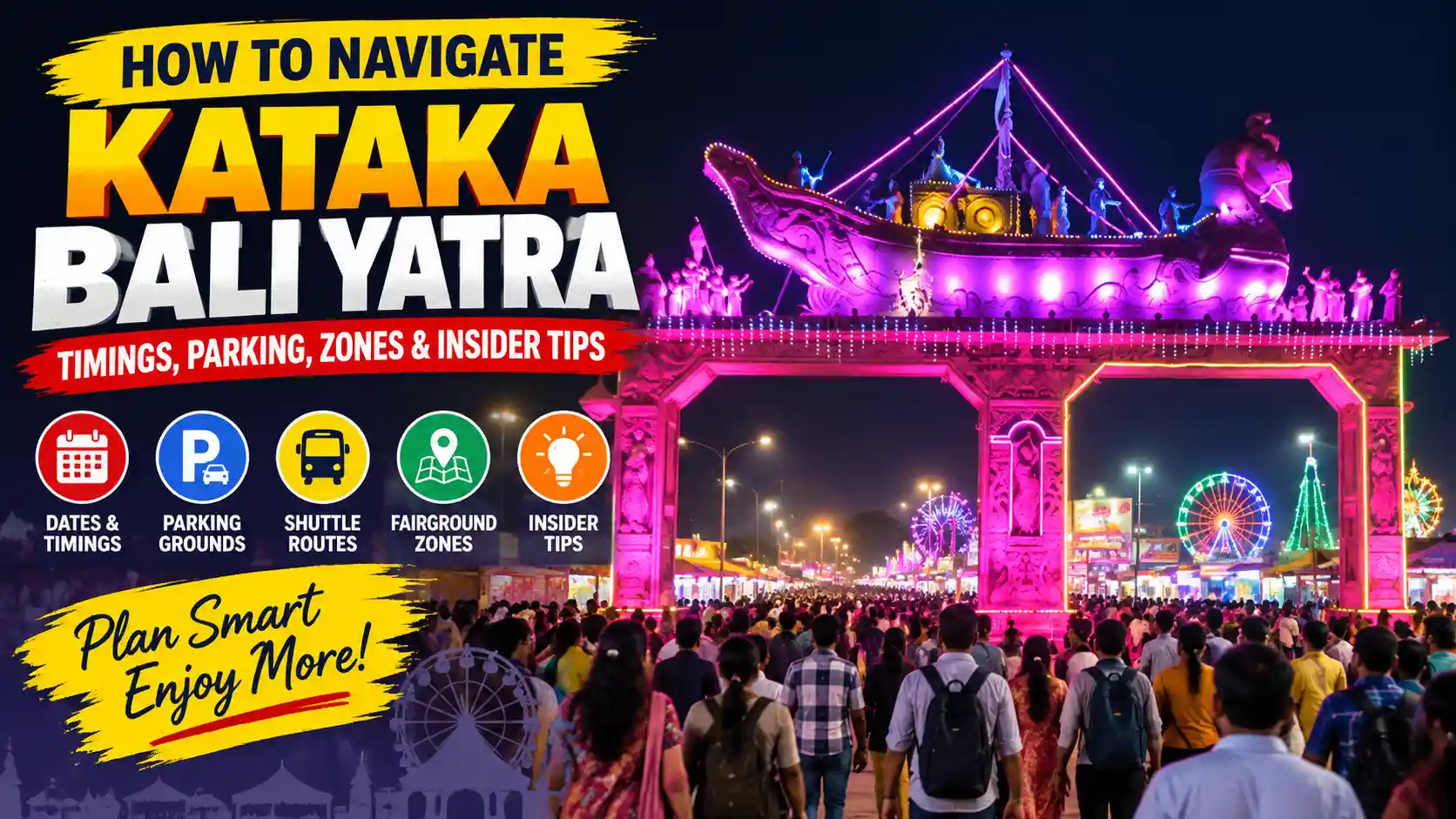 Kataka Bali Yatra entrance gate glowing at night with visitors entering the fairground, illustrating the festival’s timings, parking, shuttle routes and visitor navigation.
